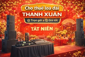 thuê loa đài thanh xuân